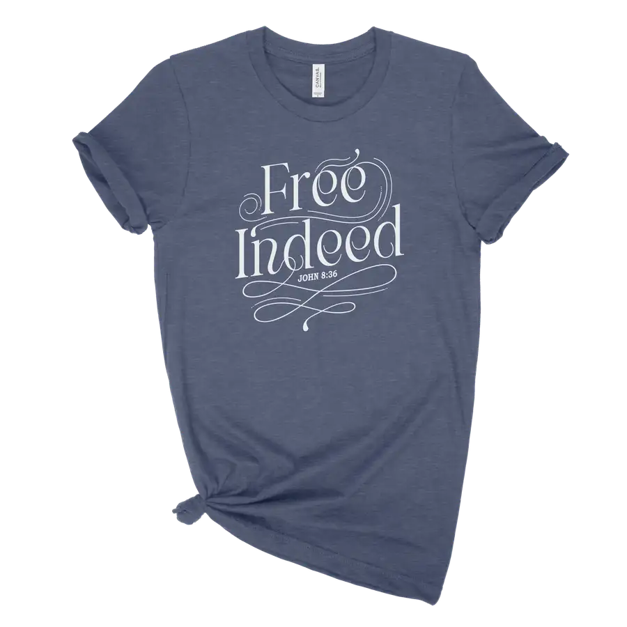 Free Indeed Quick Ship Tee